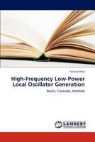 High-Frequency Low-Power Local Oscillator Generation: Basics, Concepts, Methods 365923219X Book Cover