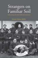 Strangers on Familiar Soil: Rediscovering the Chile-California Connection 0300206623 Book Cover