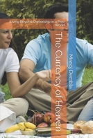 The Currency of Heaven: Living Beyond Ownership in a Free World B0F8RBRBZ4 Book Cover