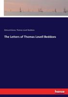 The Letters of Thomas Lovell Beddoes 1017456887 Book Cover