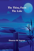 The Thing from the Lake 9357949232 Book Cover