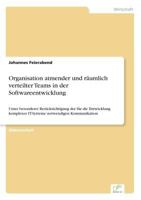 Organisation Atmender Und Raumlich Verteilter Teams in Der Softwareentwicklung 3838692314 Book Cover