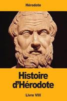 Histoire d’Hérodote: Livre VIII 1975797345 Book Cover