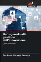 Uno sguardo alla gestione dell'innovazione (Italian Edition) 6207001028 Book Cover