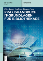 Praxishandbuch It-Grundlagen F�r Bibliothekare 3110525879 Book Cover