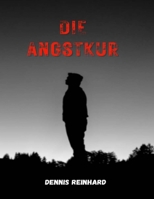 Die Angstkur: Kultivierung von Mut als Medizin für Körper, Geist und Seele B0BTQPQRRB Book Cover