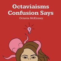 Octaviaisms Confusion Says 194763500X Book Cover