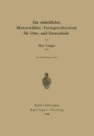 Ein Einheitliches Motorwahler - Fernsprechsystem Fur Orts- Und Fernverkehr 3540013334 Book Cover
