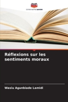 Réflexions sur les sentiments moraux (French Edition) 6207532023 Book Cover