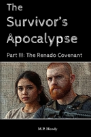 The Survivor's Apocalypse Part 3: The Renado Covenant (The Survivor's Regression) 1968027572 Book Cover