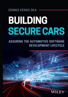 Building Secure Cars: Assuring the Automotive Software Development Lifecycle 111971074X Book Cover