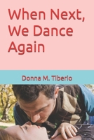When Next, We Dance Again B0FW5MW6G4 Book Cover