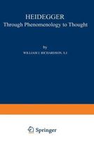 Heidegger: Through Phenomenology to Thought (Perspectives in Continental Philosophy, No. 30) 9401757801 Book Cover