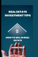 Real estate investment tips: How to sell in real estate B0BFHDTR6R Book Cover