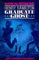 Henry Hamilton, Graduate Ghost 0882893033 Book Cover