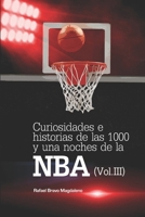 Curiosidades e historias de las 1000 y una noches de la NBA (Vol. III) 1982952539 Book Cover