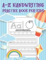 A-Z Handwriting Practice Book for Kids B08J578F52 Book Cover