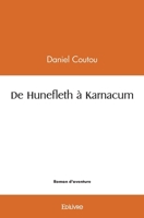 De Hunefleth à Karnacum (French Edition) 2414495855 Book Cover
