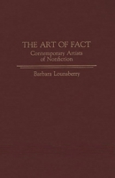 The Art of Fact: Contemporary Artists of Nonfiction (Contributions to the Study of World Literature) 0313268932 Book Cover