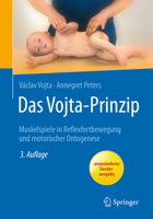 Das Vojta-Prinzip: Muskelspiele in Reflexfortbewegung und motorischer Ontogenese (German Edition) 3662561190 Book Cover