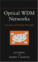 Optical WDM Networks: Concepts and Design Principles 0471671703 Book Cover