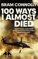 100 Ways I Almost Died 1761472496 Book Cover