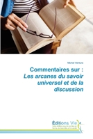 Commentaires sur: Les arcanes du savoir universel et de la discussion (French Edition) 6139594391 Book Cover