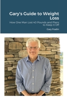 Gary's Guide to Weight Loss 1667115723 Book Cover