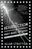The Resurrection of Mary Mabel McTavish 1459708490 Book Cover