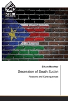 Secession of South Sudan: Reasons and Consequences 6139427983 Book Cover