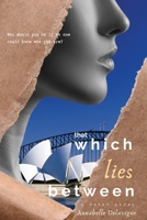 That Which Lies Between 0645293016 Book Cover