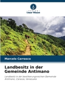 Landbesitz in der Gemeinde Antimano: Landbesitz in der bevölkerungsreichen Gemeinde Antímano, Caracas, Venezuela B0CGL7H71P Book Cover