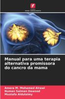 Manual para uma terapia alternativa promissora do cancro da mama 6209355234 Book Cover