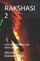 RAKSHASI 2: Love Defied her. Now, she wants revenge. B0FLWG4N7D Book Cover