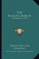 The Rogue's March: A Romance 1241224552 Book Cover
