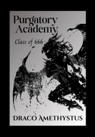 Class of 666 (Purgatory Academy) B0FL14B2HC Book Cover