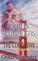 Quills and Daggers - A Second Chance at Love Romance: The Collective - Season 1, Episode 5 154893528X Book Cover