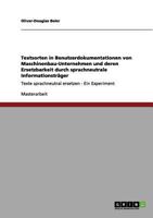 Textsorten in Benutzerdokumentationen von Maschinenbau-Unternehmen und deren Ersetzbarkeit durch sprachneutrale Informationsträger: Texte sprachneutral ersetzen - Ein Experiment 3656041342 Book Cover