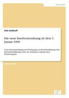 Die Neue Insolvenzordnung AB Dem 1. Januar 1999 3838611713 Book Cover