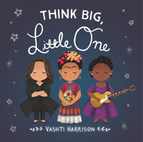 Think Big, Little One 0316475130 Book Cover