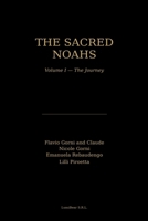 The Sacred Noahs: Volume I — The Journey (Le Noè Sacrè) B0GXBG58QN Book Cover