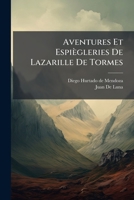 Aventures Et Espiègleries De Lazarille De Tormes 1149101172 Book Cover