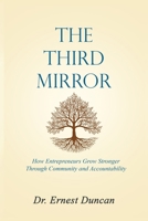 The Third Mirror: A Parable of Entrepreneurial Accountability B0GLM3S6HK Book Cover