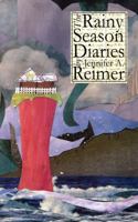 The Rainy Season Diaries 1935835092 Book Cover