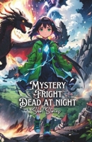 Mystery Fright Dead at Night - Short Stories B0DPQ2C6KL Book Cover