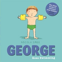George Goes Swimming 1408335573 Book Cover