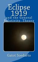 Eclipse 1919 and the General Relativity Theory 1500720615 Book Cover