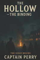 The Hollow: The Binding (The Hollow Chronicles) B0FM852DVK Book Cover