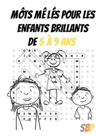 Mots mêles pour les enfants brillants de 5 à 9 ans: Les verbes B0977PSN8V Book Cover