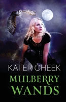 Mulberry Wands 1500315559 Book Cover